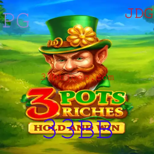Descubra o Empolgante Jogo 3potsRiches e a Estratégia 33BB