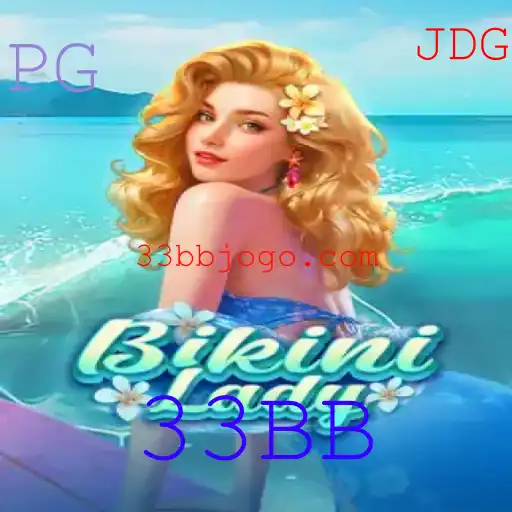 Explorando BikiniLady: Um Novo Horizonte de Diversão e Estratégia com 33BB